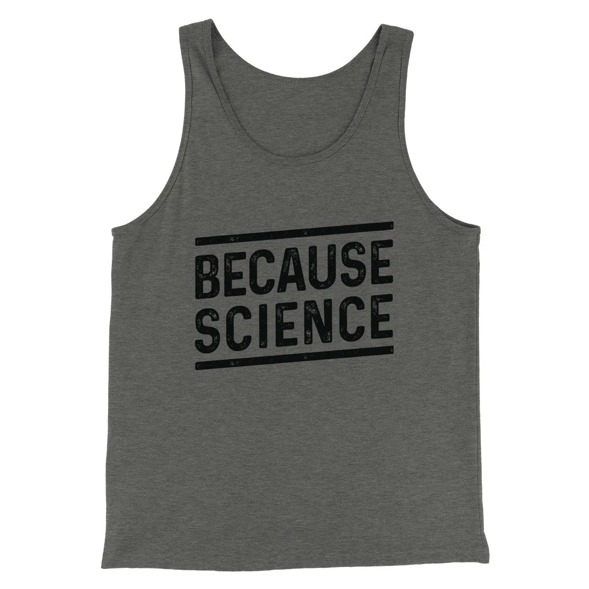 Because Science Men/Unisex Tank