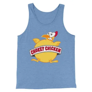 Chokey Chicken Men/Unisex Tank Top