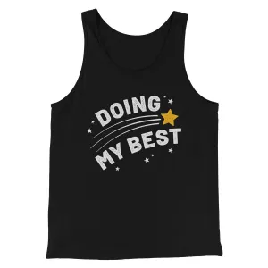 Doing My Best Funny Men/Unisex Tank