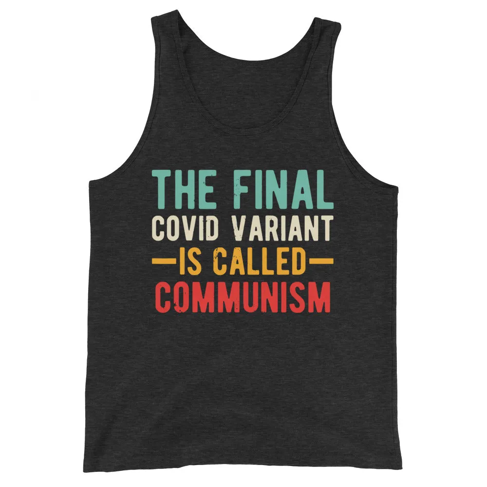 Final variant is Communism Unisex Tank Top