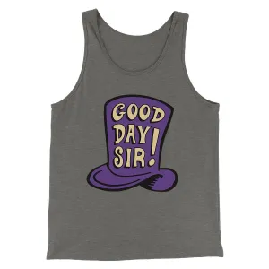 Good Day Sir! Funny Movie Men/Unisex Tank Top