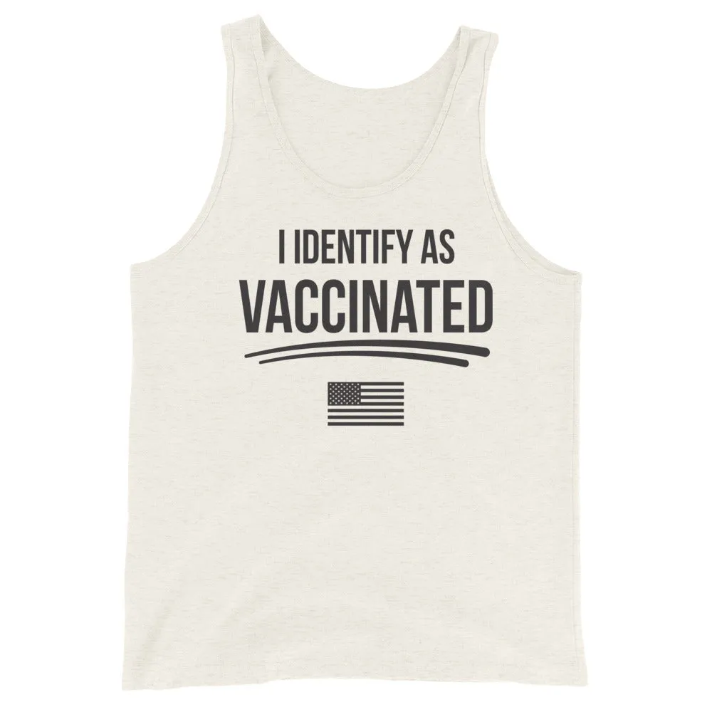I identify as Vaccinated Unisex Tank Top