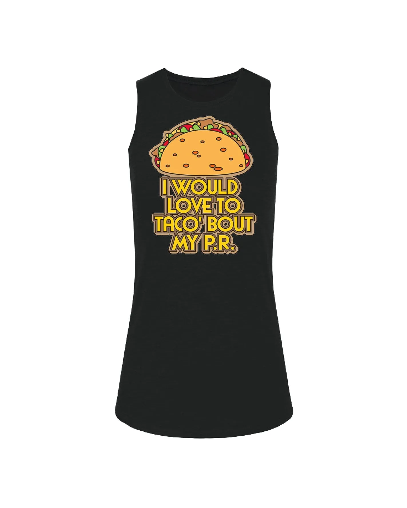 I would love to taco 'bout my P.R.