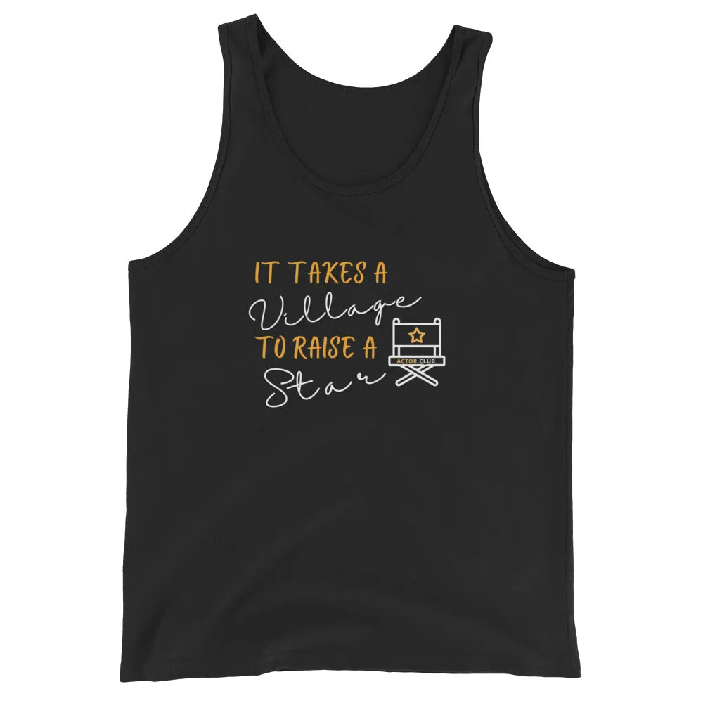 IT TAKES A VILLAGE TO RAISE A STAR Entertainment Tank Top for Women