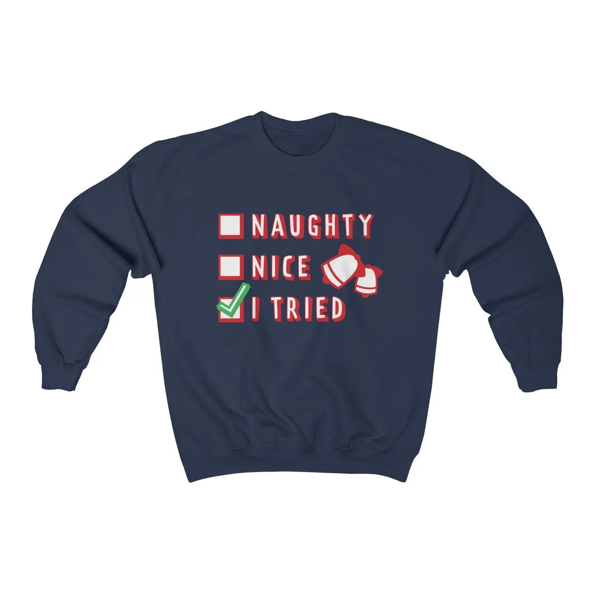 Naughty or Nice  Unisex heavy blend™ crewneck sweatshirt