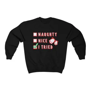 Naughty or Nice  Unisex heavy blend™ crewneck sweatshirt
