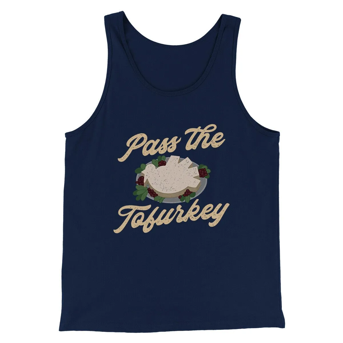 Pass The Tofurkey Funny Thanksgiving Men/Unisex Tank Top