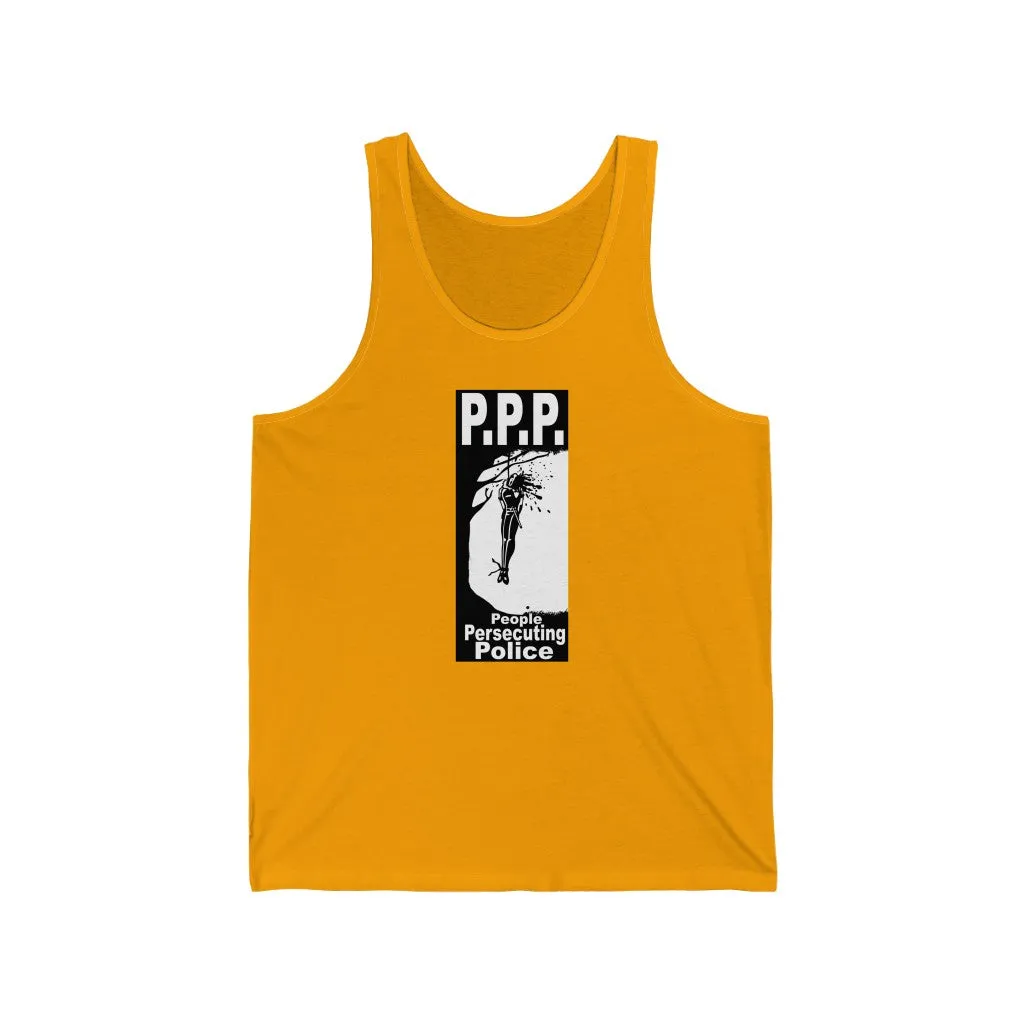 PPP (People Persecuting Police) Tank