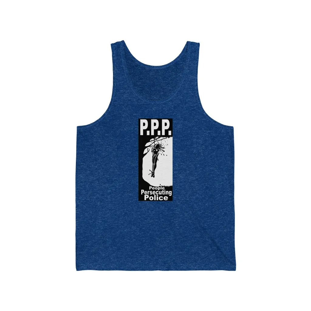 PPP (People Persecuting Police) Tank
