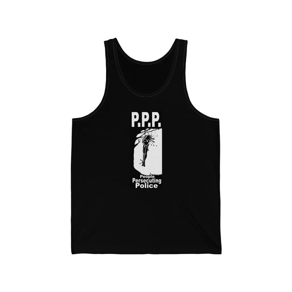 PPP (People Persecuting Police) Tank