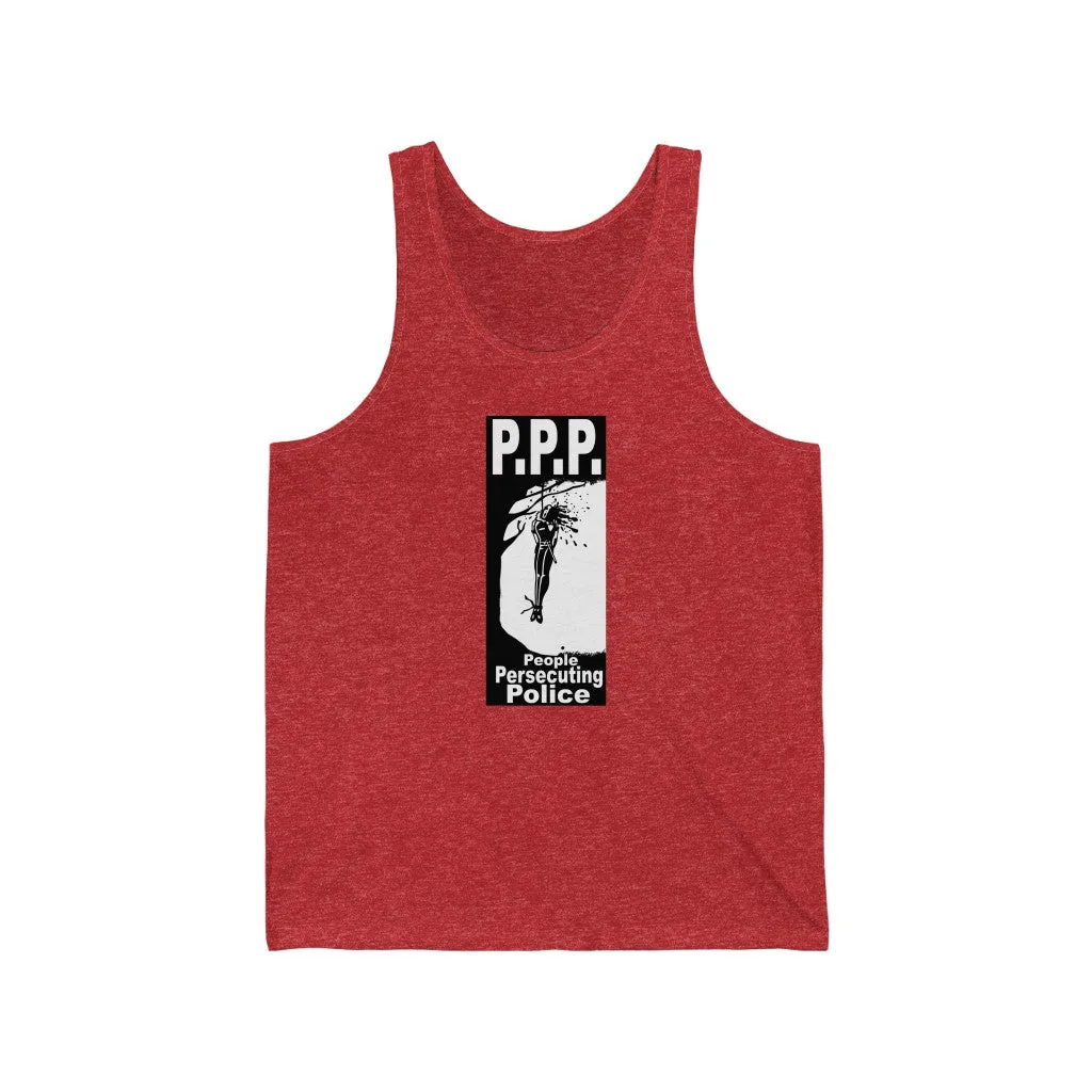 PPP (People Persecuting Police) Tank