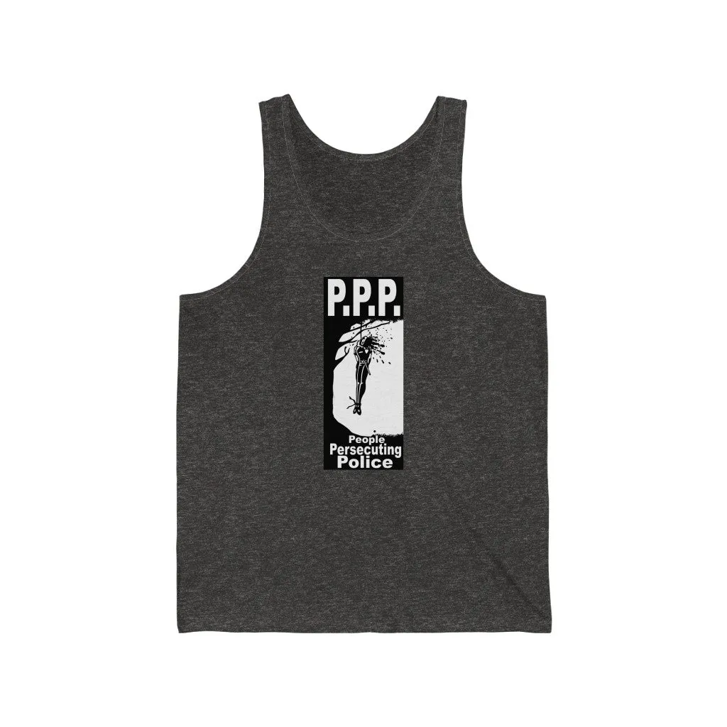 PPP (People Persecuting Police) Tank