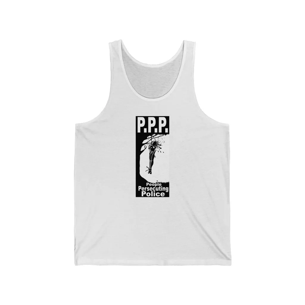 PPP (People Persecuting Police) Tank