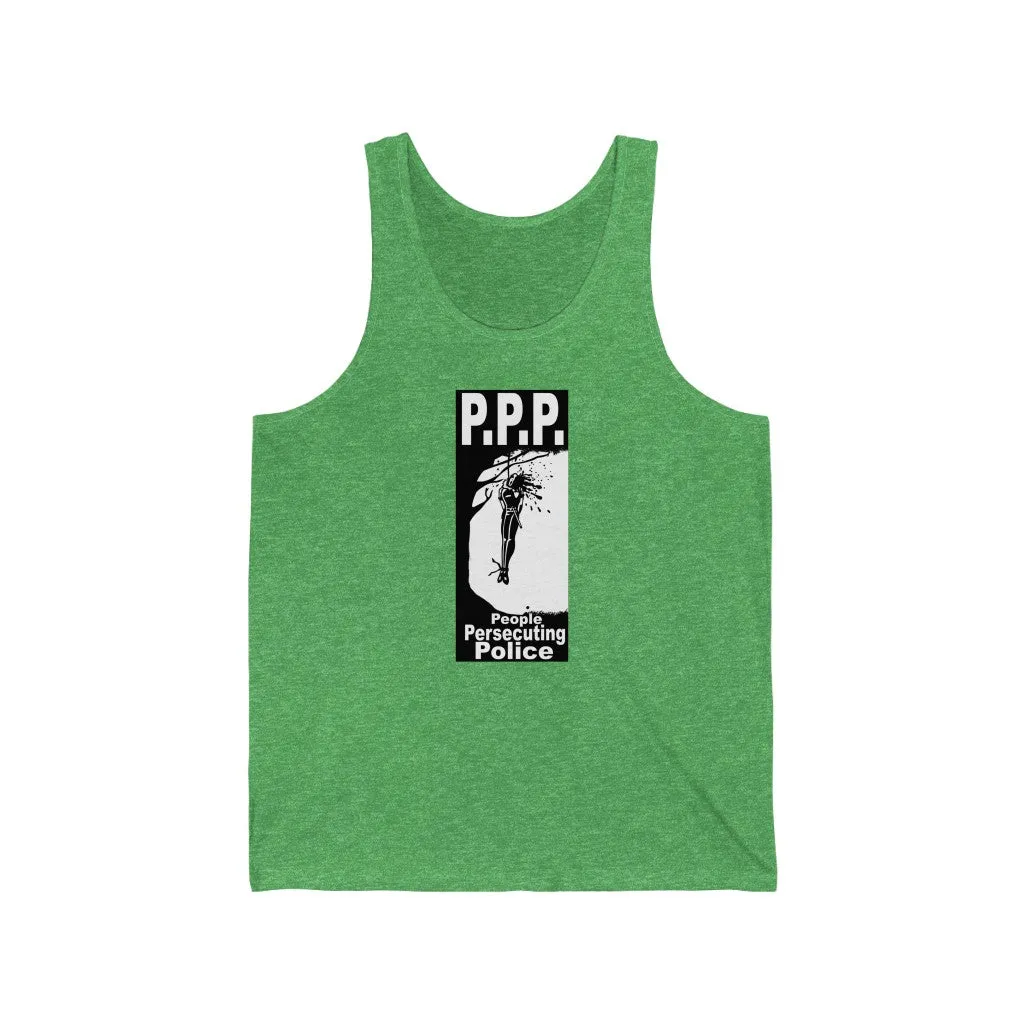 PPP (People Persecuting Police) Tank