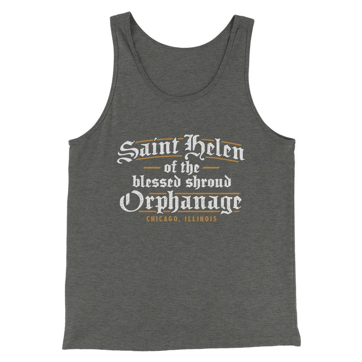 Saint Helen Of The Blessed Shroud Orphanage Funny Movie Men/Unisex Tank Top