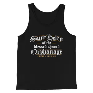 Saint Helen Of The Blessed Shroud Orphanage Funny Movie Men/Unisex Tank Top