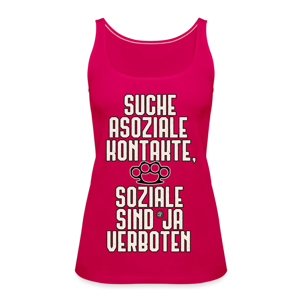 Suche asoziale Kontakte soziale sind ja verboten - Frauen Premium Tank Top