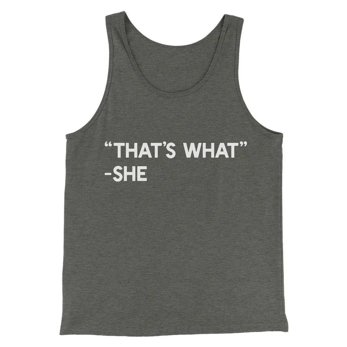 That's What She Said Men/Unisex Tank Top