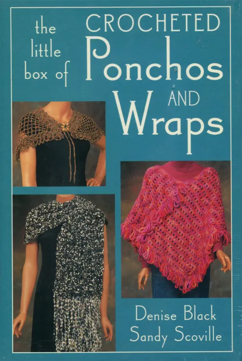 The Little Box of Crocheted Ponchos and Wraps