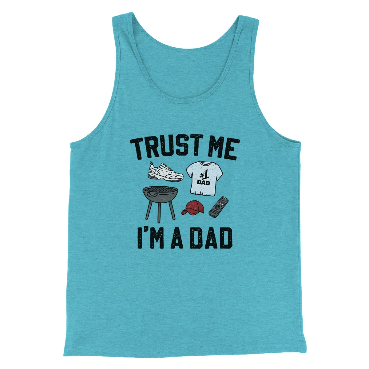 Trust Me I'm A Dad Funny Men/Unisex Tank Top